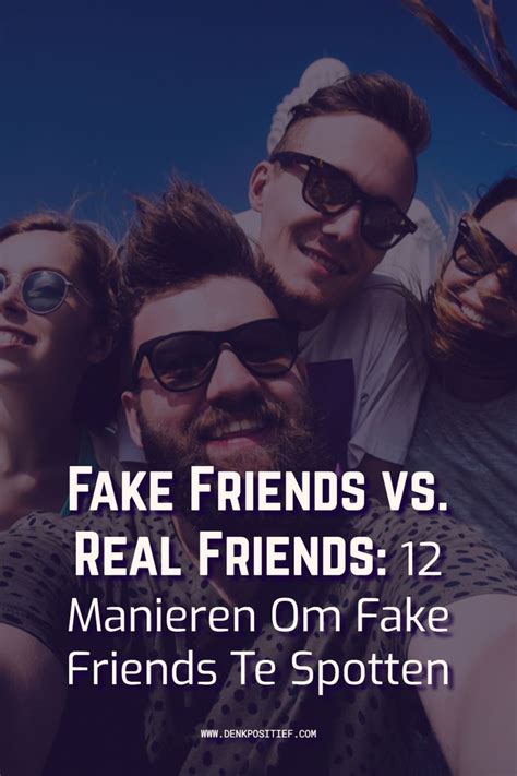 Real Friends vs Fake Friends 13 manieren om ze direct uit elkaar。